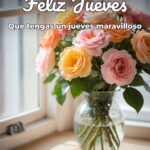 feliz jueves que tengas un jueves maravilloso