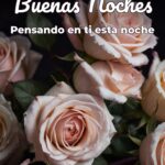 buenas noches pensando en ti esta noche