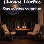 buenas noches que sueñes conmigo