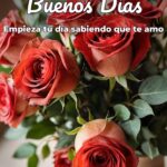 buenos días empieza tu día sabiendo que te amo