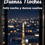 buenas noches feliz noche y dulces sueños