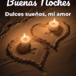 buenas noches dulces sueños, mi amor