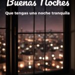 buenas noches que tengas una noche tranquila