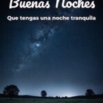 buenas noches que tengas una noche tranquila
