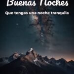 buenas noches que tengas una noche tranquila
