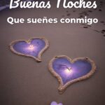 buenas noches que sueñes conmigo