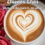 buenos días un buen día para ti, mi amor