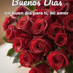 buenos días un buen día para ti, mi amor