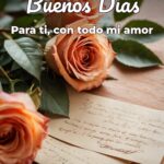 buenos días para ti, con todo mi amor