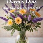 buenos días que hoy sea un gran día
