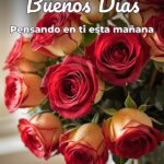 buenos días pensando en ti esta mañana
