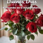 buenos días pensando en ti esta mañana