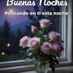 buenas noches pensando en ti esta noche