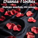 buenas noches dulces sueños, mi amor