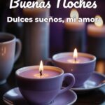 buenas noches dulces sueños, mi amor