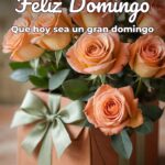 feliz domingo que hoy sea un gran domingo