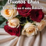 buenos días pensando en ti esta mañana