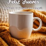 feliz jueves empieza tu jueves con alegría