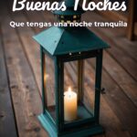 buenas noches que tengas una noche tranquila