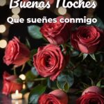 buenas noches que sueñes conmigo