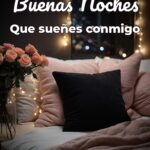 buenas noches que sueñes conmigo