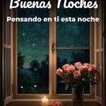 buenas noches pensando en ti esta noche