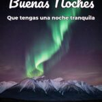 buenas noches que tengas una noche tranquila