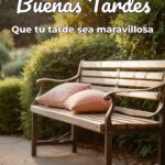 buenas tardes que tu tarde sea maravillosa