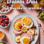 buenos días que hoy sea un gran día