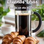 buenos días que tengas un día maravilloso