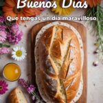 buenos días que tengas un día maravilloso