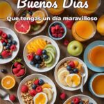 buenos días que tengas un día maravilloso
