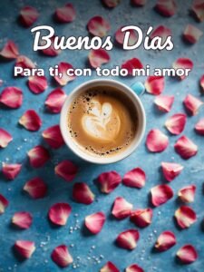 Frases de buenos días para mi amor