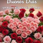 buenos días un buen día para ti, mi amor