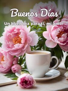 Frases de buenos días para mi amor para mi amor