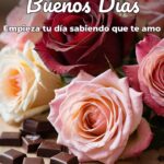 buenos días empieza tu día sabiendo que te amo
