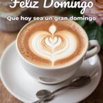 feliz domingo que hoy sea un gran domingo