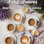 feliz jueves que hoy sea un gran jueves