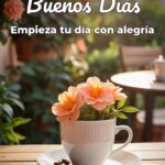 buenos días empieza tu día con alegría