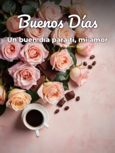 Frases de muy buenos días amor para mi amor