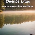 buenos días que tengas un día maravilloso