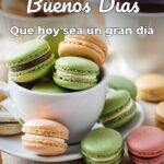 buenos días que hoy sea un gran día