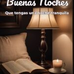 buenas noches que tengas una noche tranquila