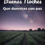buenas noches que duermas con paz