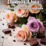 buenos días pensando en ti esta mañana