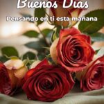 buenos días pensando en ti esta mañana