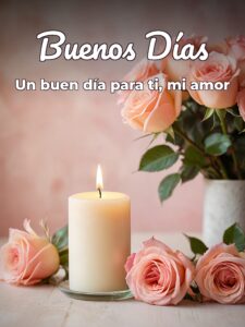 Frases hermosas de buenos días para mi amor para celular