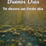 buenos días te deseo un lindo día