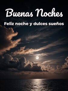 Frases hermosas para dar las buenas noches para celular