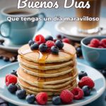 buenos días que tengas un día maravilloso